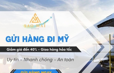 Sao Mai Express: Đơn vị gửi hàng đi Mỹ nhanh, giá rẻ, uy tín 