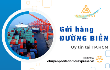 Tổng quan về gửi hàng đường biển và địa chỉ cung cấp dịch vụ uy tín tại TPHCM