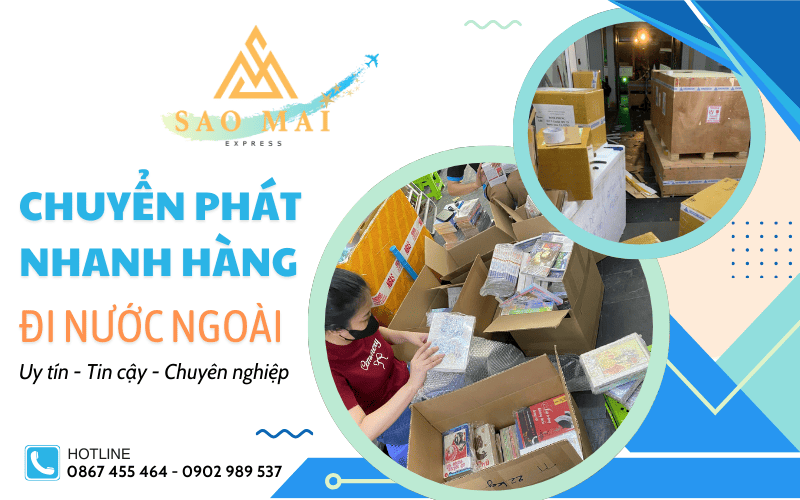 Chuyển phát nhanh hàng đi nước ngoài - Dịch vụ vận chuyển toàn cầu tiện lợi