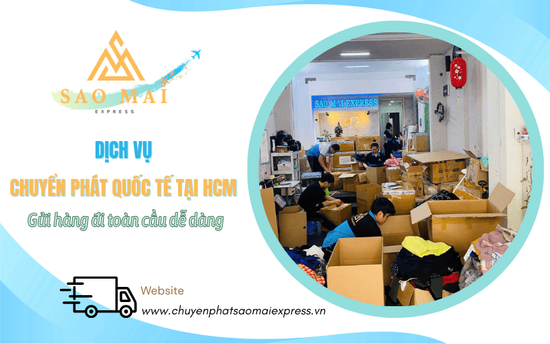 Chuyển phát quốc tế tại HCM