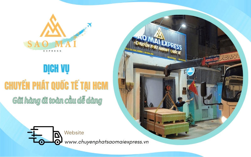 Chuyển phát quốc tế tại HCM