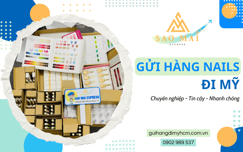 dịch vụ gửi hàng nails đi Mỹ
