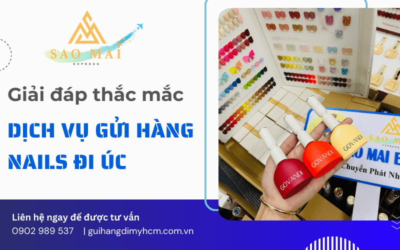 dịch vụ gửi hàng nails đi úc