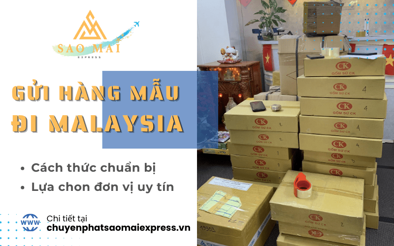gửi hàng mẫu đi malaysia