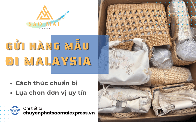 gửi hàng mẫu đi malaysia